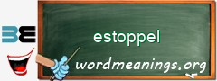 WordMeaning blackboard for estoppel
